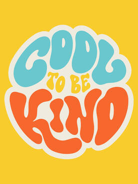 GOOD TO BE KIND